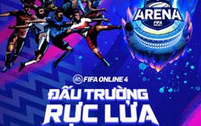 FIFA Online 4: Chế độ Đấu trường Rực lửa “Đua cúp” chính thức ra mắt