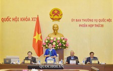 Hôm nay, Ủy ban Thường vụ Quốc hội khai mạc phiên họp thứ 31