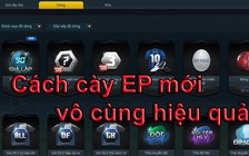 FIFA Online 3: Cách cày EP nhiều không tưởng trong New Engine