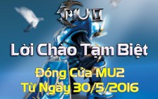 Webgame MU 2 thông báo đóng cửa sau một năm hoạt động