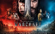 Bom tấn ‘Warcraft’ gây sốt tại Trung Quốc dù chưa chiếu