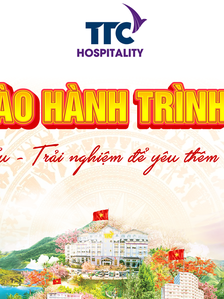 Hành trình Việt - Trải nghiệm để yêu thêm Việt Nam cùng TTC Hospitality