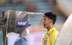 Vòng 4 V-League: Hai trận đấu nóng có dùng VAR, danh tính trọng tài được giữ kín