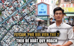 Người dân ‘Phố Bùi Viện thứ 2’ theo đề xuất mong thoát cảnh kinh doanh tụt dốc