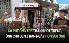 Cà phê ống tre thành hot trend, ông chủ gen Z bán ngày hơn 200 ống