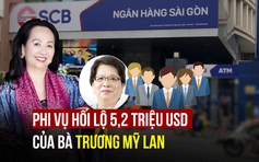 Bà Trương Mỹ Lan đã vung tiền hối lộ triệu đô thế nào?