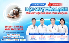 Đột quỵ mùa lạnh - Cảnh báo và tầm soát hiệu quả bằng công nghệ cao