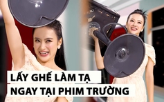 Angela Phương Trinh nâng ghế như lực sĩ ngay tại phim trường