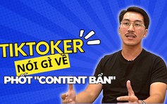 Trào lưu 'Những bằng đại học vô dụng' (Phần 1): TikToker Huy Đào nói gì khi bị 'phốt' nội dung bẩn?