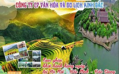 Cùng Du lịch Kinh Bắc vi vu những miền đất mới hè 2023