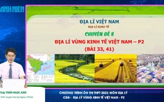 ÔN THI THPT 2023 | Môn Địa | Các vùng kinh tế Việt Nam - P2