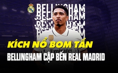 Real Madrid quyết tâm kích nổ "bom tấn" Jude Bellingham vì lý do gì?