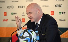 Chủ tịch FIFA kêu gọi CĐV nhanh chân mua vé xem World Cup nữ 2023