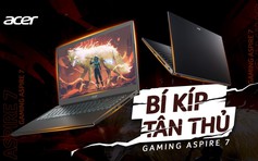 Laptop Gaming Aspire 7: Bí kíp tân thủ dành cho tân sinh viên 2023