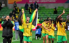 Lịch thi đấu World Cup nữ 2023 ngày 8.8: Đội tuyển Jamaica viết tiếp cổ tích?