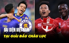 CLB Hà Nội và Hải Phòng sẽ tham dự giải đấu châu lục với mục tiêu nào?