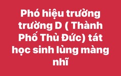 Hiệu phó một trường THPT tát học sinh vì hút thuốc lá