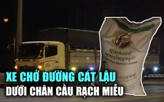 Xe tải chở 17 tấn đường cát lậu dưới chân cầu Rạch Miễu lúc rạng sáng