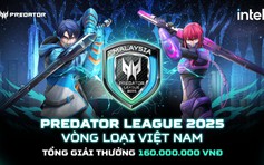 Giải đấu Predator League 2025 và vòng loại chính thức tại Việt Nam bắt đầu