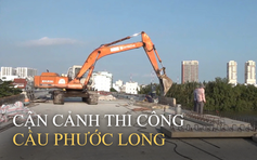 TP.HCM: Cầu Phước Long mới ‘chuyển mình’ sau nhiều năm lỡ hẹn