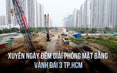 Xuyên ngày đêm giải phóng mặt bằng dự án Vành đai 3 TP.HCM