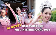 Hoa hậu Thanh Thủy tiết lộ bí quyết giành vương miện Miss International 2024