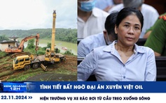 Xem nhanh 12h: Tình tiết bất ngờ đại án Xuyên Việt Oil | Hiện trường cứu xe rác rơi sông