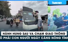 Hành hung sau va chạm giao thông: Có phải người ta ngày càng nóng tính?