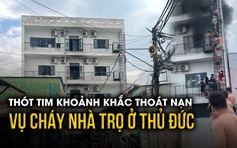 Khoảnh khắc trèo thang, leo mái tôn thoát nạn vụ cháy nhà trọ ở Thủ Đức