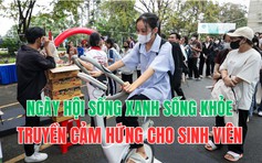 Phó hiệu trưởng Trường ĐH Nông Lâm TP.HCM: ‘Ngày hội sống xanh sống khỏe truyền cảm hứng cho sinh viên bảo vệ môi trường’