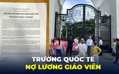 Học sinh Trường Quốc tế Mỹ VN phải nghỉ học, phụ huynh đề nghị bán cổ phần để trả lương giáo viên