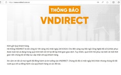 Bất ngờ Công ty chứng khoán VNDIRECT bị đánh sập hệ thống