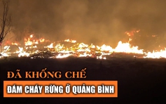 8 giờ đồng hồ nỗ lực dập tắt đám cháy rừng ven biển Quảng Bình