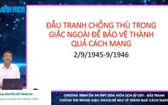 BÍ QUYẾT ÔN THI THPT 2024 | Lịch sử | Chuyên đề 1 | Đấu tranh chống thù trong giặc ngoài để bảo vệ thành quả cách mạng (2.9.1945 - 9.1946)