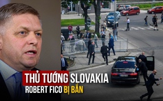 Thủ tướng Slovakia bị bắn, tình trạng còn nguy hiểm