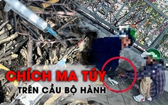 Cầu bộ hành thành nơi phê ma túy, kim tiêm 'giăng bẫy' khắp nơi