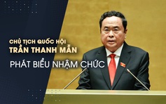 Chủ tịch Quốc hội Trần Thanh Mẫn phát biểu nhậm chức