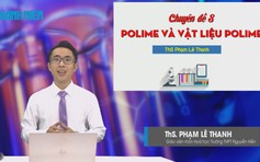 BÍ QUYẾT ÔN THI THPT 2024 | Môn Hóa học | Chuyên đề 8 | Polime và vật liệu polime