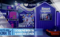 Lazada phủ nhận tin Alibaba bán cổ phần