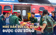 Trực thăng cấp cứu đưa ngư dân tai nạn đa chấn thương, đứt lìa cánh tay ở Trường Sa về đất liền điều trị