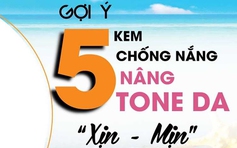 Top 5 kem chống nắng nâng tone chẳng cần trang điểm được tìm mua nhiều 2024