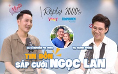 Reply 2000s | Nguyễn Phi Hùng nói gì về tin đồn sắp cưới diễn viên Ngọc Lan, là 'đại gia ngầm' ở nhà 3.000m2?