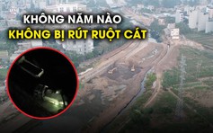 Khai thác trộm mỏ cát trên đại công trường: Kỳ 3