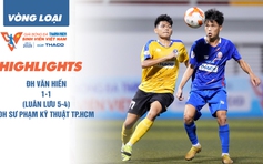 Highlight ĐH Văn Hiến 1-1 (luân lưu 5-4) ĐH Sư phạm Kỹ thuật TP.HCM: Loạt luân lưu ‘đỉnh nóc’