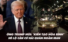 Điểm xung đột: Ông Trump hứa ‘kiến tạo hòa bình’; lộ căn cứ hải quân ngầm Iran