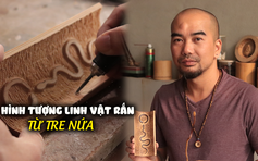 Linh vật rắn uốn lượn trên tre nứa: Đâu là điểm mấu chốt để tác phẩm thêm cuốn hút?