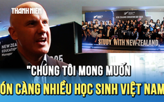 New Zealand tăng cường tuyển thẳng đại học với học sinh Việt Nam