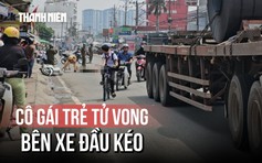 Bi kịch cô gái tử vong khi trượt ngã cạnh xe đầu kéo
