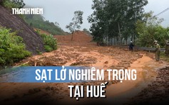 Hàng trăm tấn đất đá dồn xuống TL14B, miền núi Huế bị chia cắt