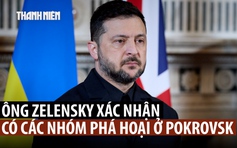 Lãnh đạo Ukraine thừa nhận khó khăn ở Pokrovsk, bác thông tin 10.000 quân bị Nga bao vây